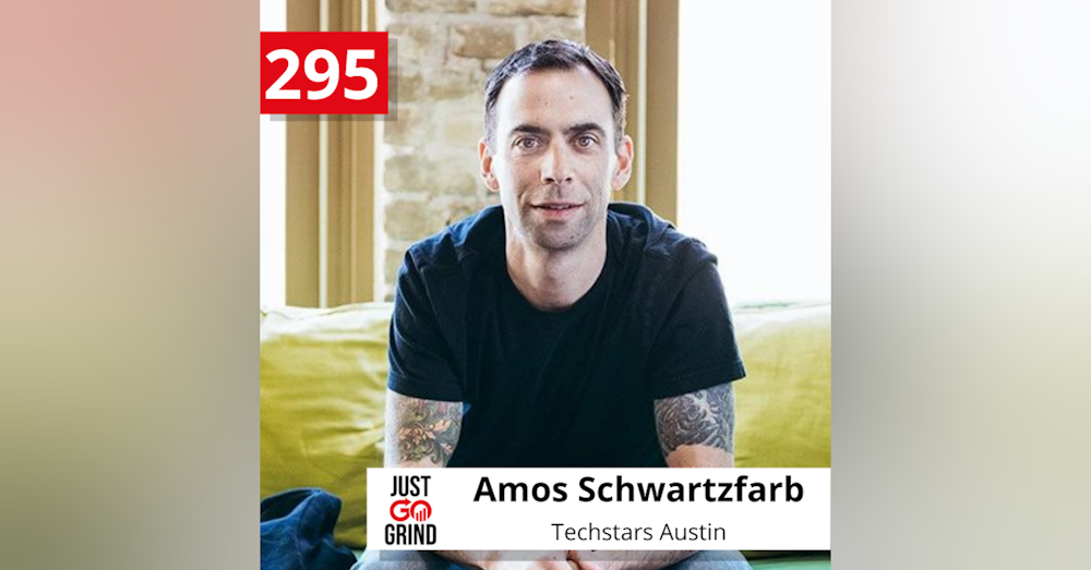 #295: Amos Schwartzfarb, Managing Director at Techstars Austin and Author of Levers and Sell More Faster