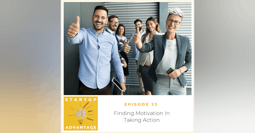 Finding Motivation In Taking Action