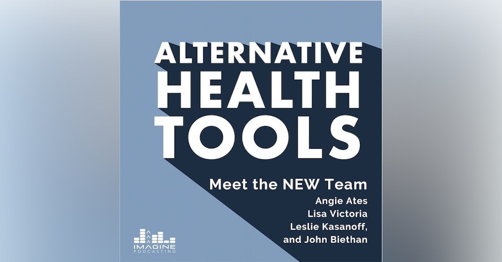 161 Meet The NEW Team at Alternative Health Tools