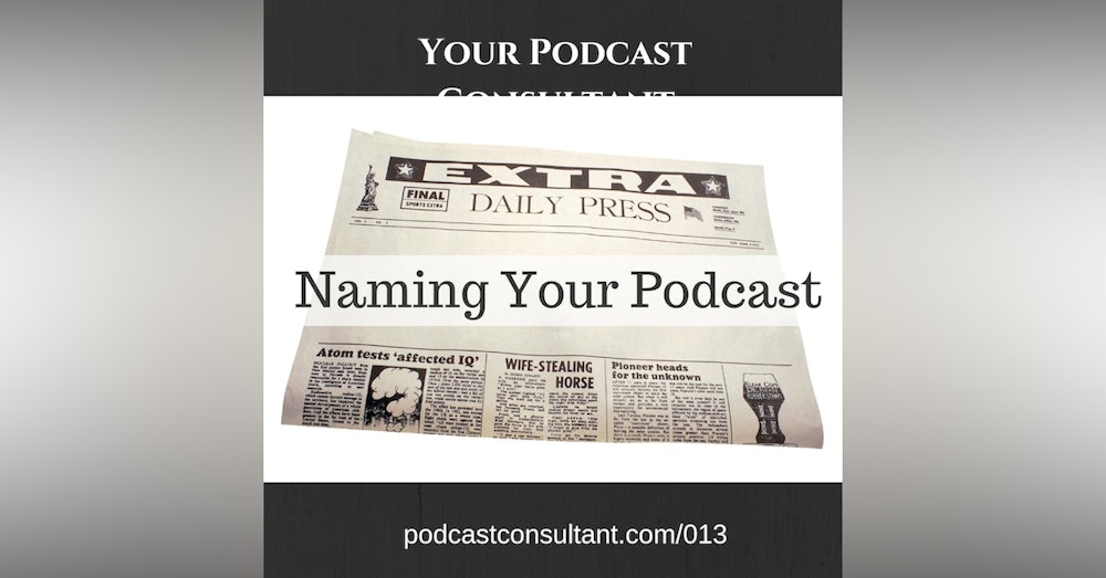 Naming Your Podcast Can Triple Your Numbers
