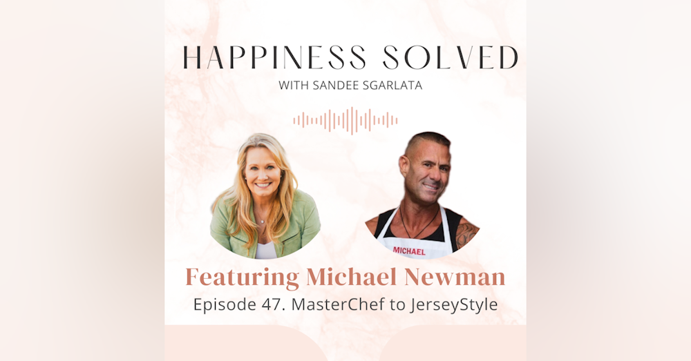 47. MasterChef to JerseyStyle: Interview with Michael Newman