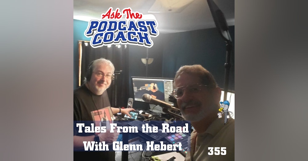 Tales From the Road With Glenn Hebert