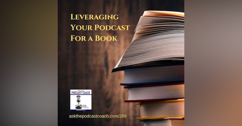 Leveraging Your Podcast Into a Book