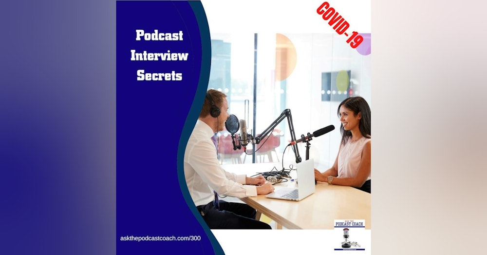 Podcast interview Secrets
