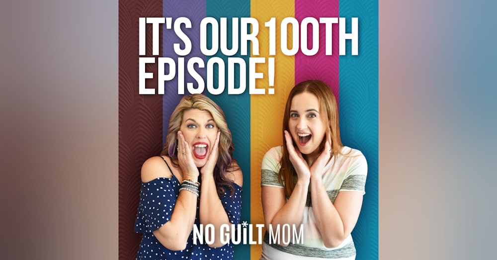 100- It's Our 100th Episode!
