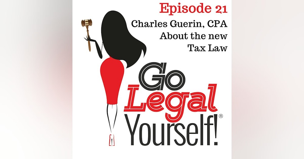 Ep. 21 Charles Guerin, CPA: The New Tax Law and What Business Owners Need To Know
