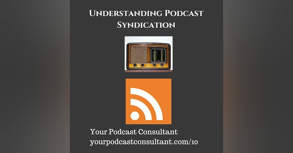 Understanding Podcast Syndication