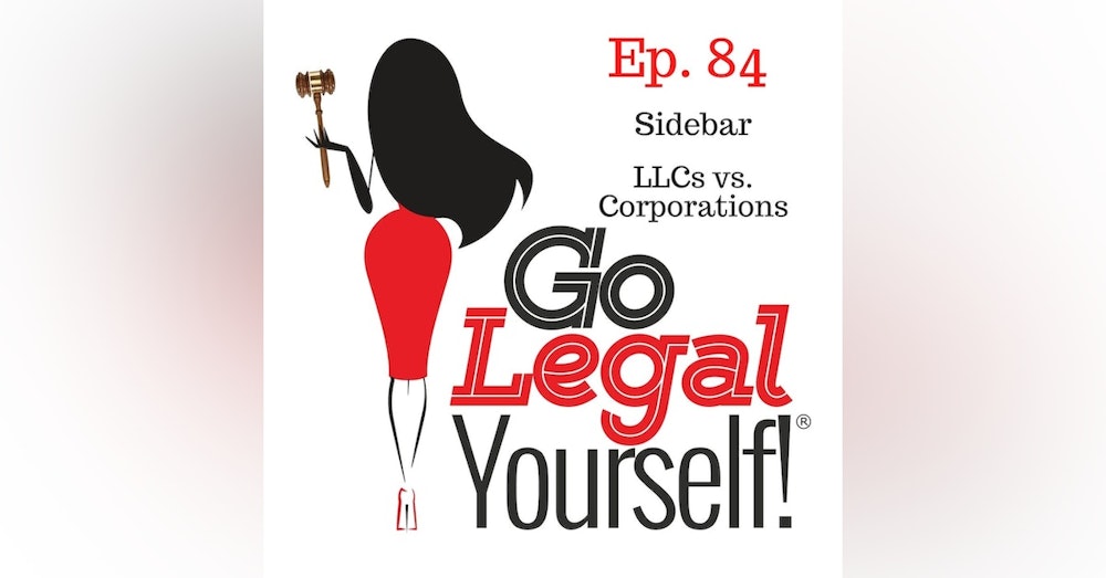 Ep. 84 Sidebar: LLCs vs. Corporations