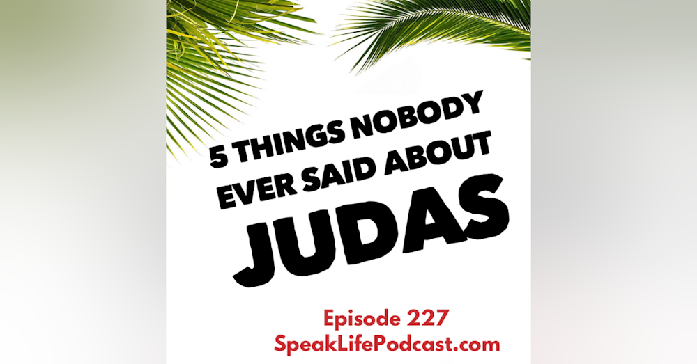 5 Things You Didn't Know About Judas Iscariot - episode 227