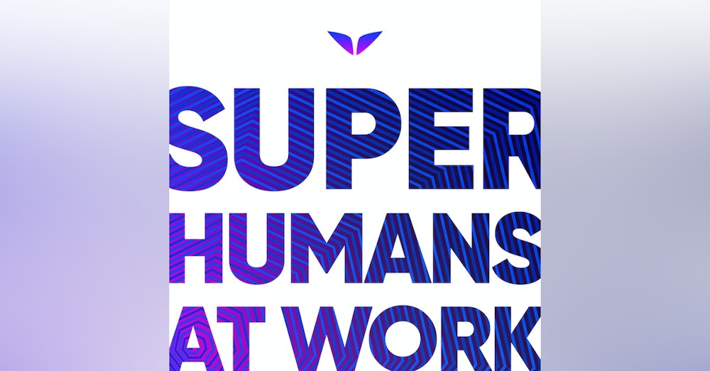 Welcome To Superhumans at Work with Jason Campbell