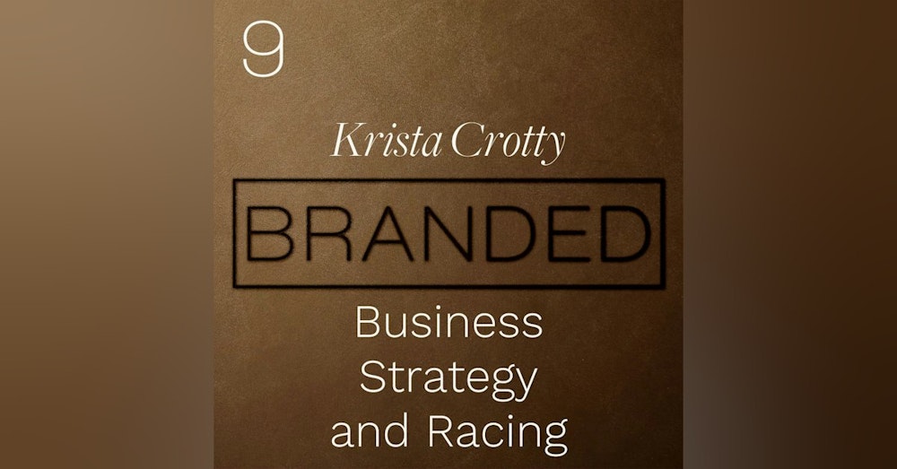 009 Krista Crotty: Business Crew Chief - Business Strategy and Racing