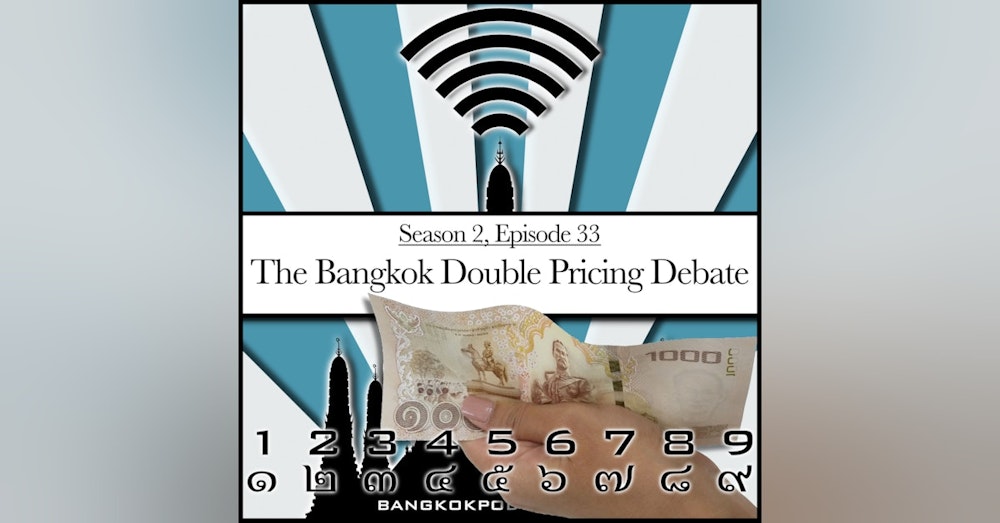 The Bangkok Double Pricing Debate (2.33)