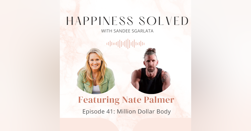 41. Million Dollar Body: Interview with Nate Palmer