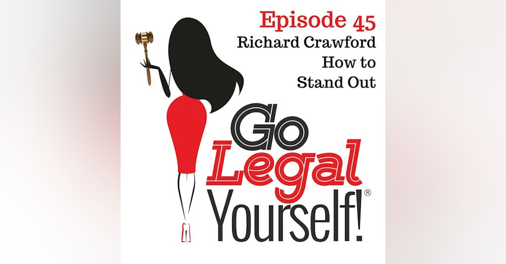 Ep. 45 Richard Crawford: How to Stand Out