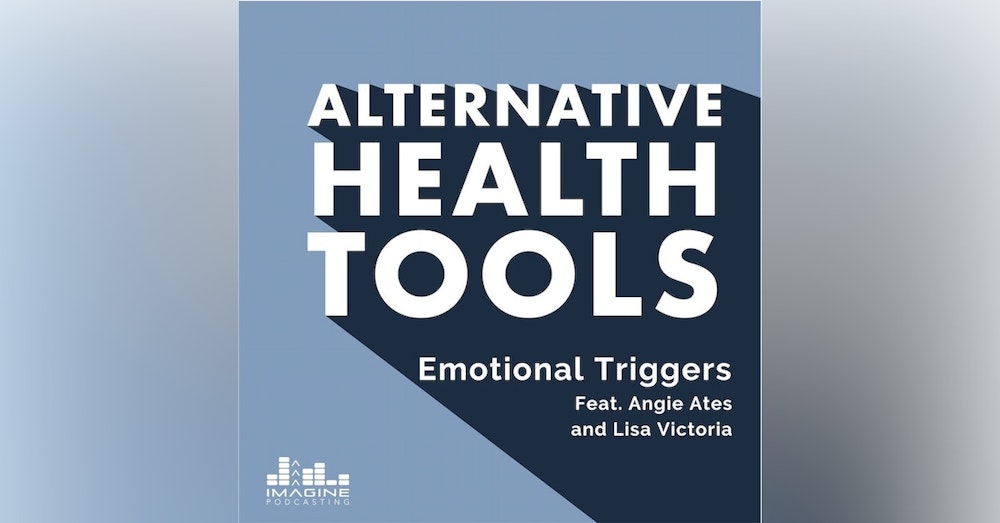 160 Emotional Triggers feat. Angie Ates and Lisa Victoria