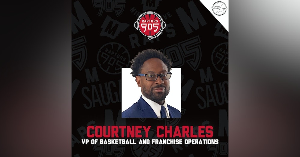 Courtney Charles | VP Basketball & Franchise Operations Raptors 905