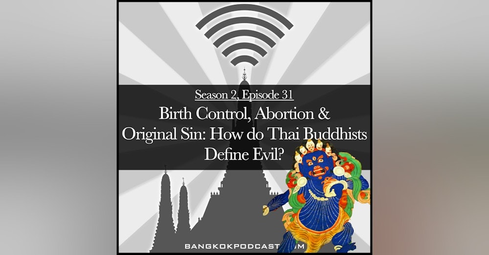 Is Birth Control Evil In Buddhist Bangkok? (2.31)