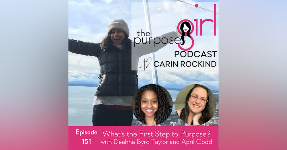 151 What's the First Step to Purpose?