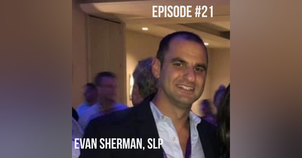 Evan Sherman, SLP