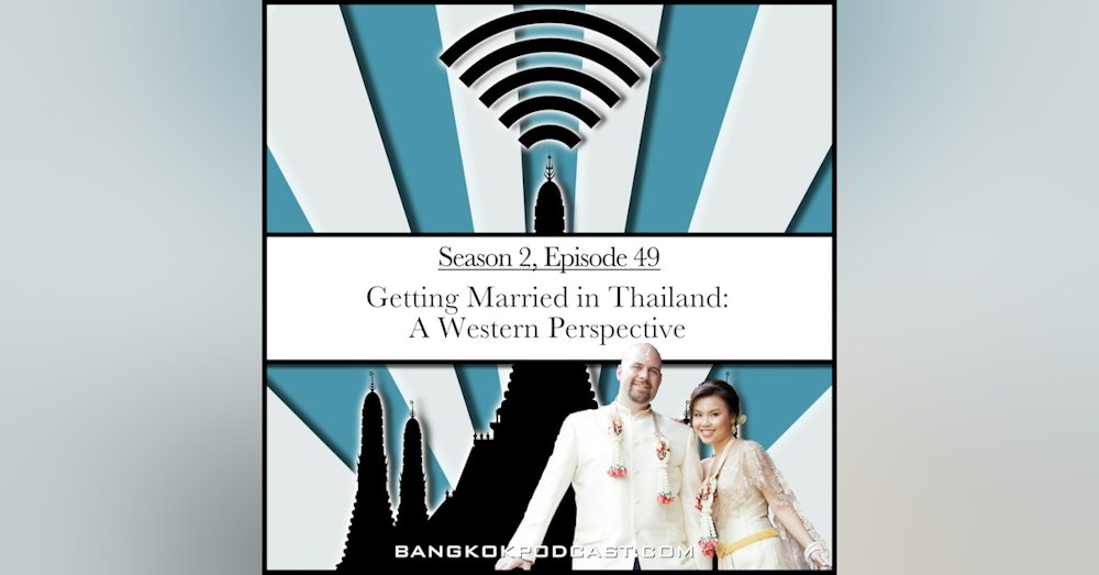Getting Married In Thailand: A Western Perspective (2.49)