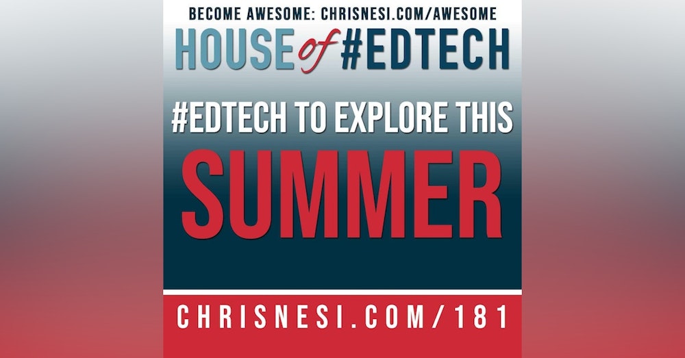 #EdTech To Explore This Summer - HoET181