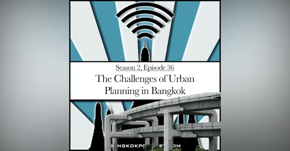 The Challenges Of Urban Planning In Bangkok (2.36)