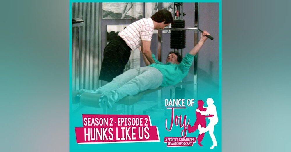 Hunks Like Us - Perfect Strangers Season 2 Episode 2