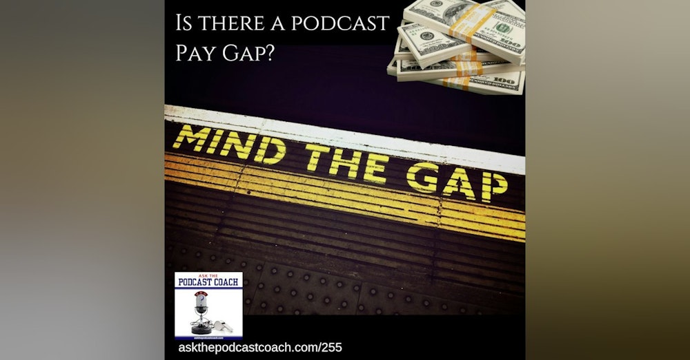 Is There a Podcast Pay Gap?