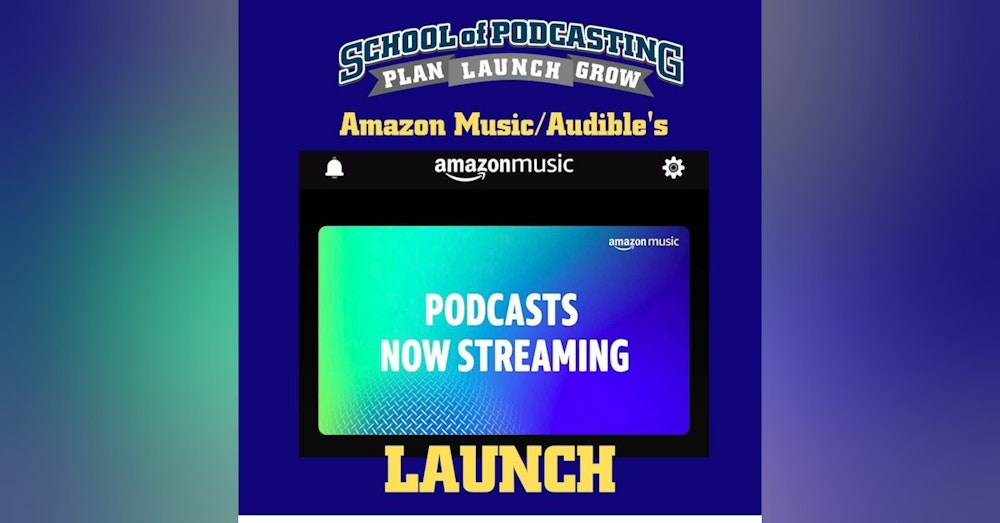 Amazon Music/Audible Launches Podcast Directory