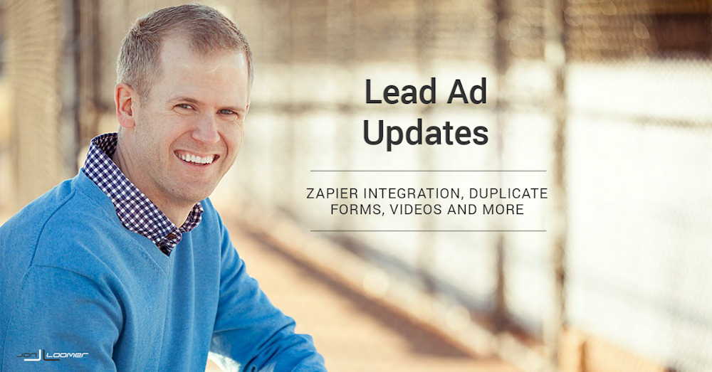 6 Facebook Lead Ads Updates You May Have Missed