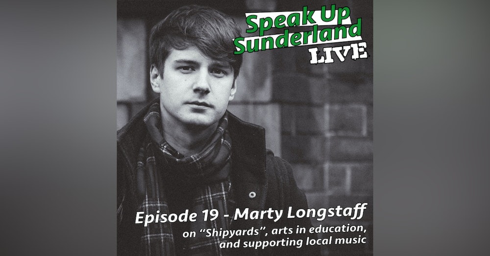 Marty Longstaff - Speak Up Sunderland LIVE #2