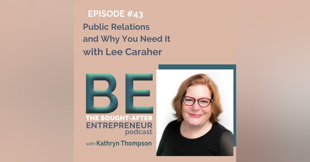 What is Public Relations and Why do you Need It for Your Business with Lee Caraher