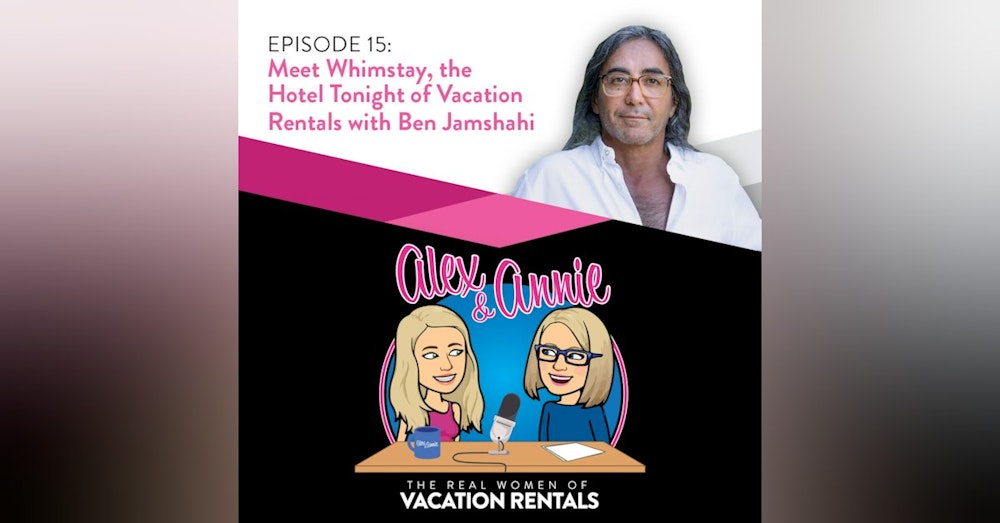 Meet Whimstay, the Hotel Tonight of Vacation Rentals with CEO Ben Jamshahi