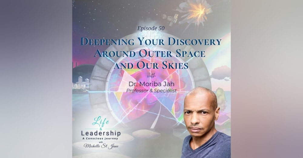 Deepening Your Discovery Around Outer Space and Our Skies | Dr. Moriba Jah