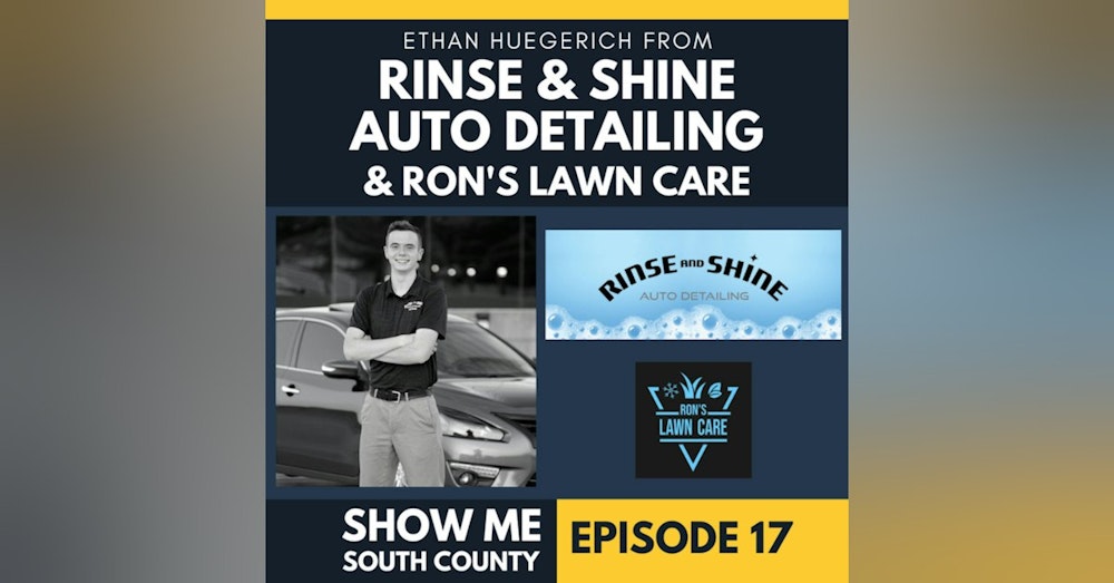 Rinse & Shine Auto Detailing & Ron's Lawn Care with Ethan Huegerich