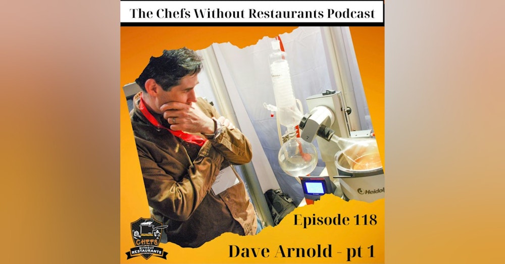Cooking Issues and Food Science with Dave Arnold - Part 1