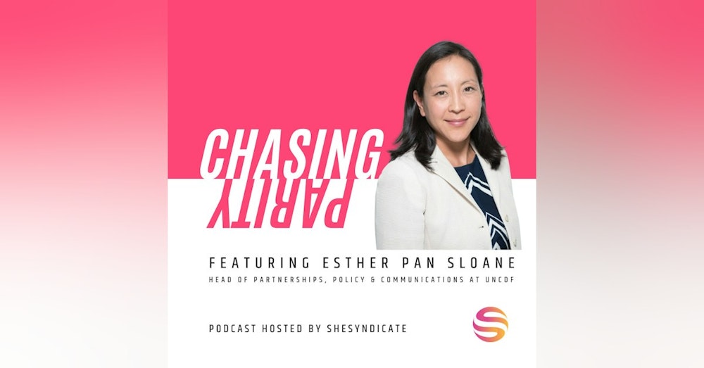 From Theater to Brokering Change at the UN & Navigating Parenthood with Esther Pan Sloane
