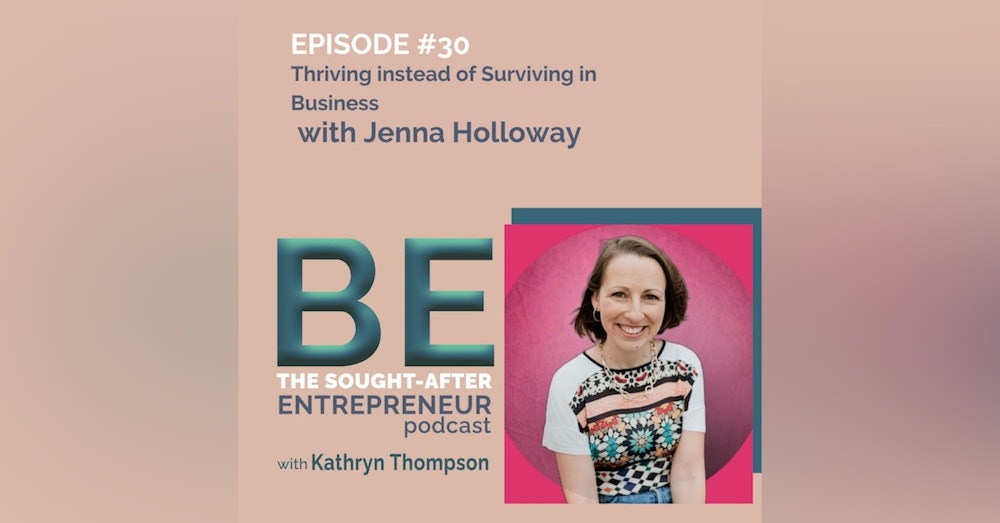 How Entrepreneurs Can Stop Living in Survival Mode with Jenna Holloway