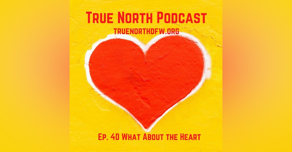 Ep. 40 What About the Heart?
