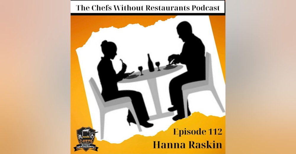 Restaurant Critic and Food Writer Hanna Raskin- The Food Section, and Not Reviewing Restaurants During the Pandemic