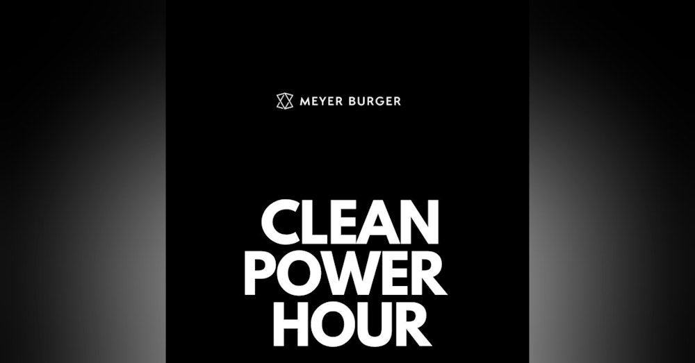 Gunter Erfurt, Ardes Johnson - Meyer Burger High Performance Solar Modules | Clean Power Hour Ep.43