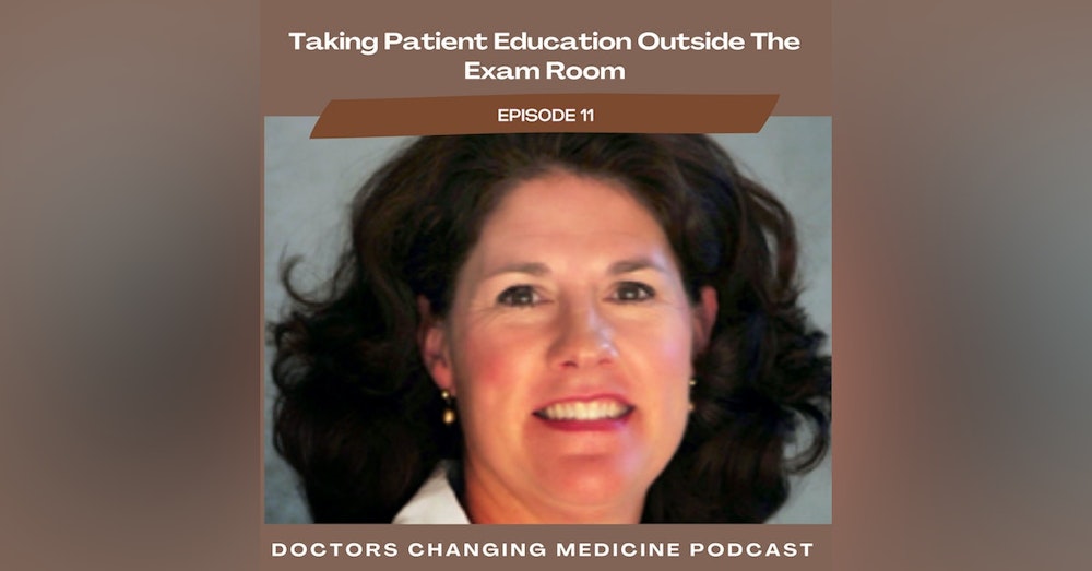 #11 Taking Patient Education Outside The Exam Room With Dr. Trish Hutchison Co-Founder of Girlology