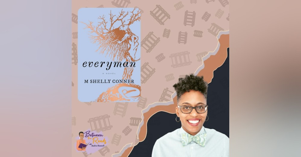 everyman with M Shelly Conner