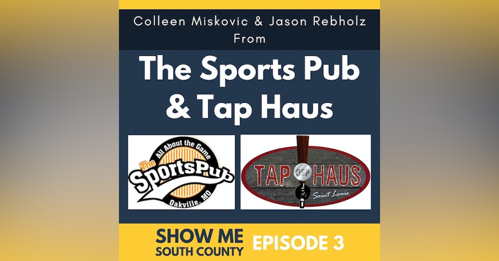The Sports Pub & Tap Haus with Colleen Miskovic & Jason Rebholz