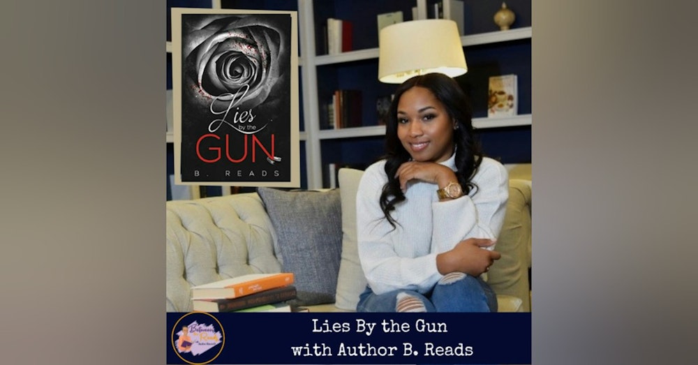 Lies By the Gun with Author B. Reads