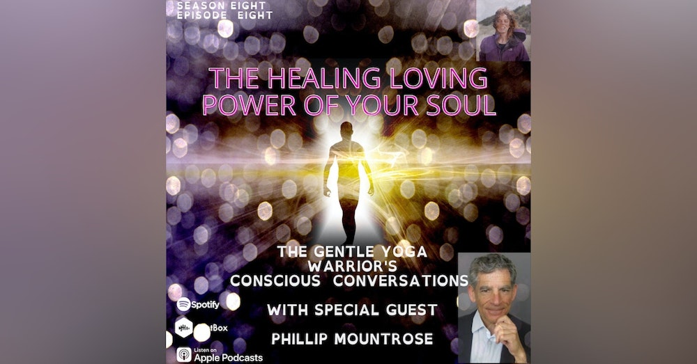 The Healing Loving Power Of Your Soul