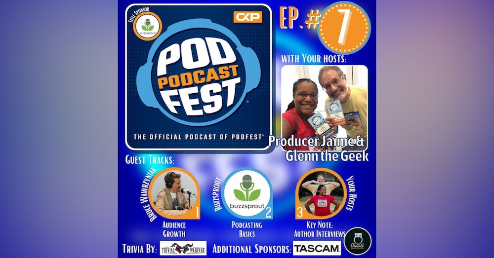 Podfest Podcast Episode 7: Promoting Your Podcast, Avoiding Podfade in 2022, and Interviewing Authors, brought to you by Buzzsprout