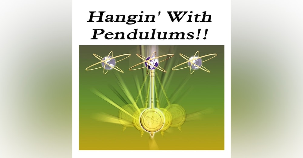 S2 E5 Hangin' With Pendulums!!