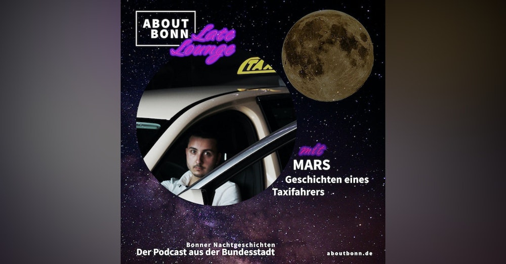 Was erlebst du nachts im Taxi, Mars? (Late Lounge Bonusfolge)