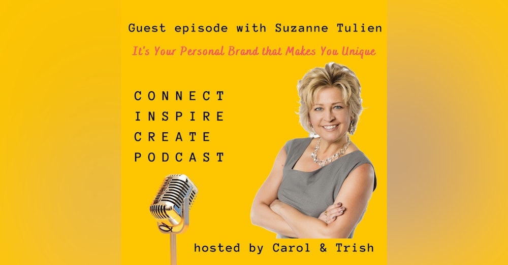 #66 It's Your Personal Brand that Makes You Unique with Suzanne Tulien